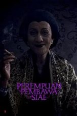 vhbnSktvLiUzWhLxeZPqSIMf9sC Perempuan Pembawa Sial (2025)